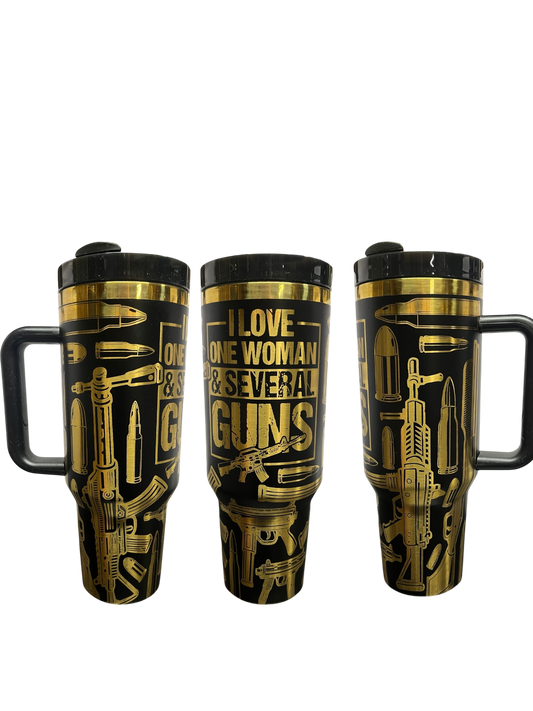 I Love One Woman & Several Guns – 40oz Laser Engraved Tumbler