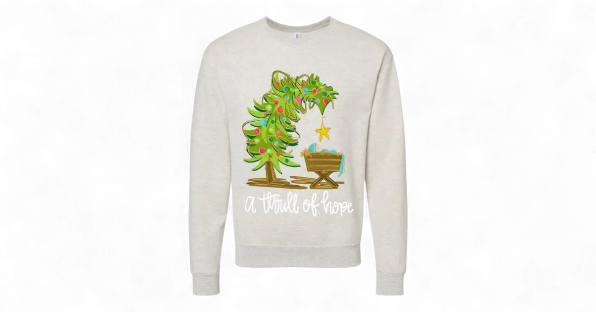 A Thrill of Hope Christmas Shirt – Faith-Based Holiday crew neck in Multiple Colors Handmadeohio
