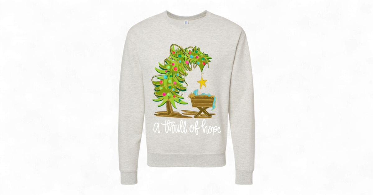 A Thrill of Hope Christmas Shirt – Faith-Based Holiday crew neck in Multiple Colors