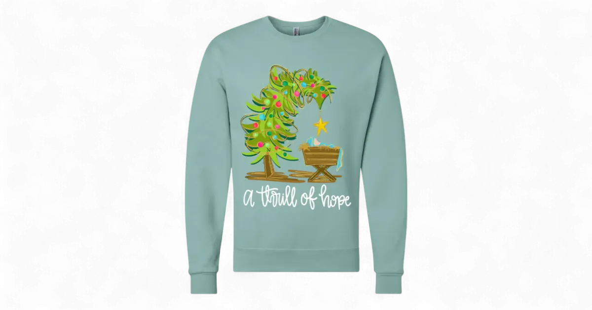 A Thrill of Hope Christmas Shirt – Faith-Based Holiday crew neck in Multiple Colors Handmadeohio