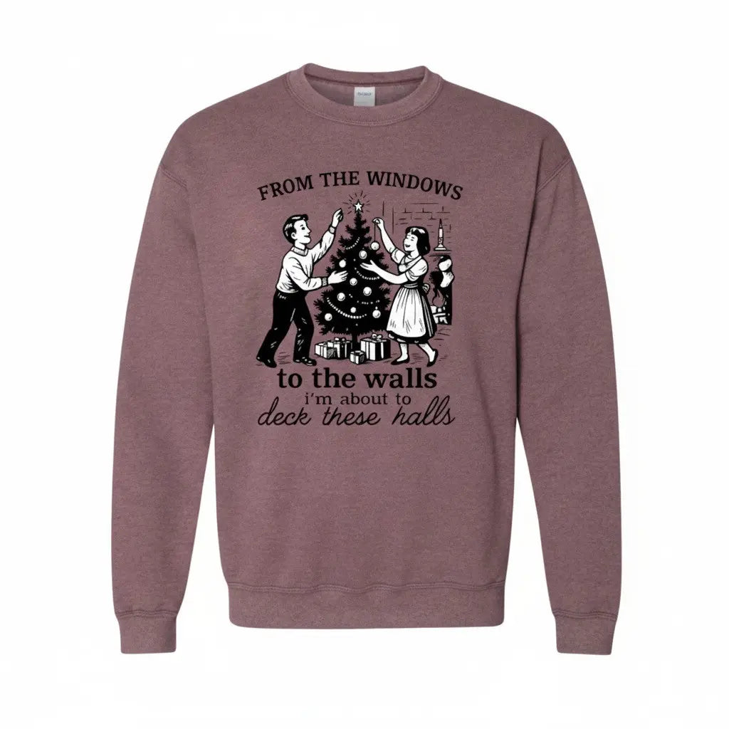 From the Windows to the Walls Christmas Crewneck Sweatshirt | Funny Holiday Sweatshirt in Multiple Colors Handmadeohio