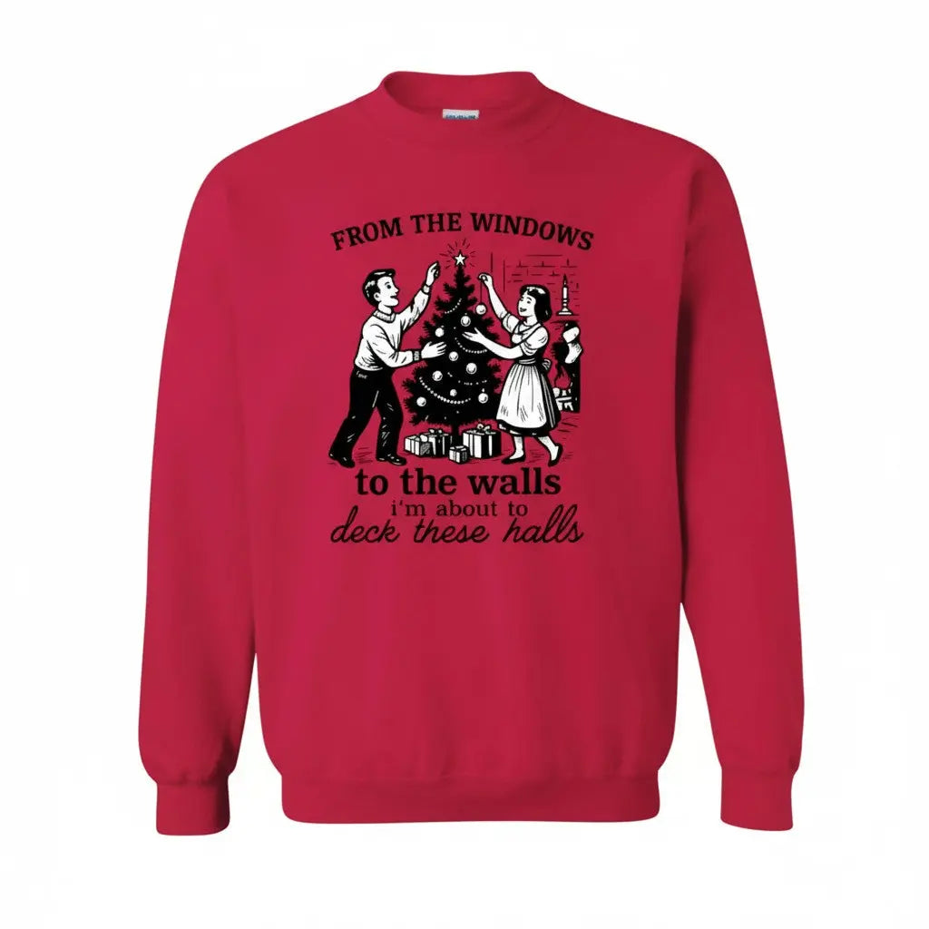 From the Windows to the Walls Christmas Crewneck Sweatshirt | Funny Holiday Sweatshirt in Multiple Colors Handmadeohio