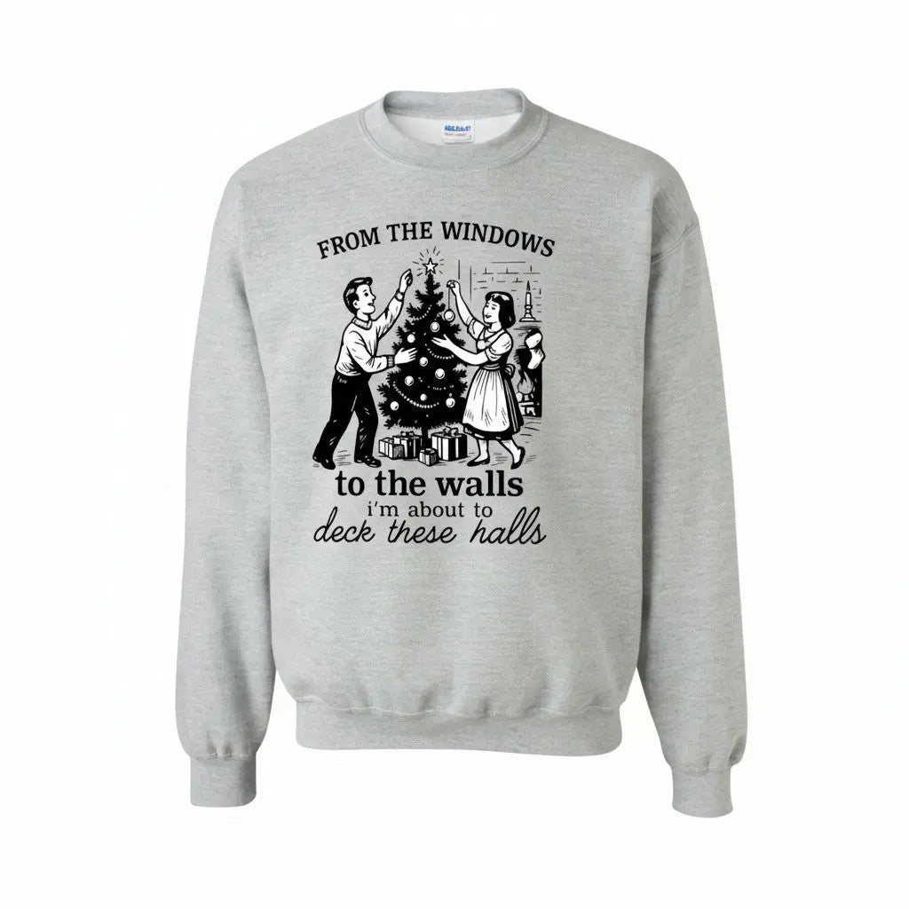 From the Windows to the Walls Christmas Crewneck Sweatshirt | Funny Holiday Sweatshirt in Multiple Colors Handmadeohio