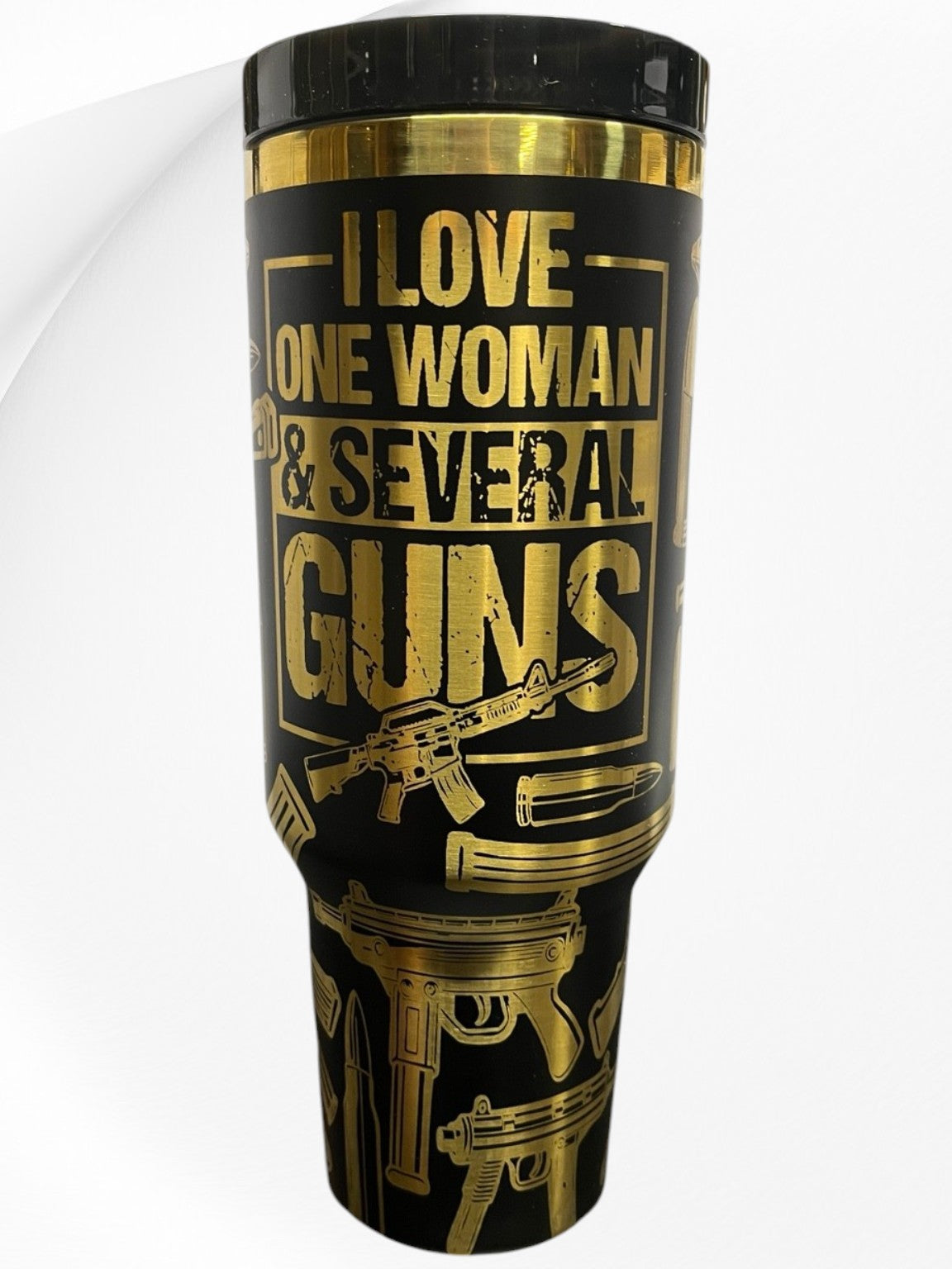 I Love One Woman & Several Guns – 40oz Laser Engraved Tumbler